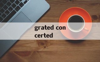 grated concerted